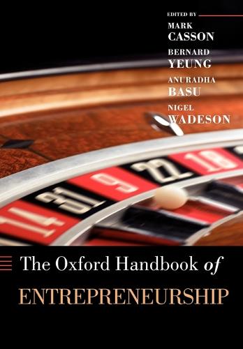 The Oxford Handbook of Entrepreneurship - Oxford Handbooks (Paperback)