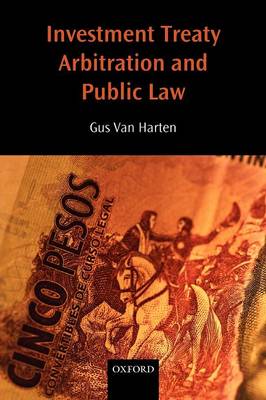 Investment Treaty Arbitration And Public Law By HHA Van Harten ...