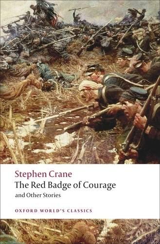 The Red Badge of Courage and Other Stories - Oxford World's Classics (Paperback)