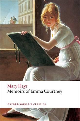 Memoirs of Emma Courtney - Oxford World's Classics (Paperback)