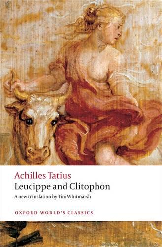 Leucippe and Clitophon - Oxford World's Classics (Paperback)