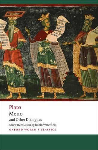 Meno and Other Dialogues: Charmides, Laches, Lysis, Meno - Oxford World's Classics (Paperback)