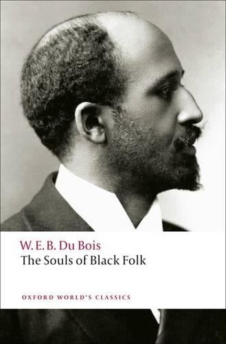 The Souls of Black Folk - Oxford World's Classics (Paperback)