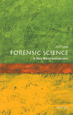 Forensic Science: A Very Short Introduction - Very Short Introductions (Paperback)