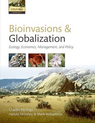 Bioinvasions and Globalization: Ecology, Economics, Management, and Policy (Paperback)
