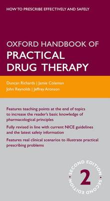 Oxford Handbook of Practical Drug Therapy - Oxford Medical Handbooks (Paperback)
