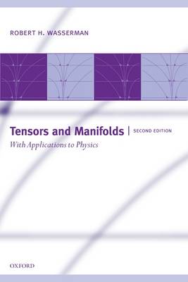 Tensors and Manifolds: With Applications to Physics (Paperback)