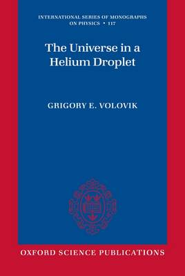 The Universe in a Helium Droplet - International Series of Monographs on Physics 117 (Paperback)