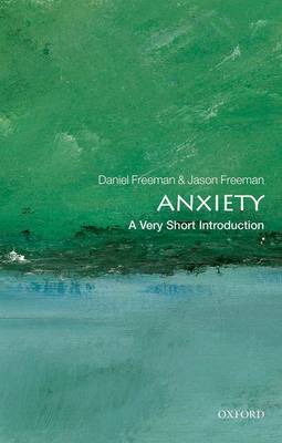 Anxiety: A Very Short Introduction - Very Short Introductions (Paperback)