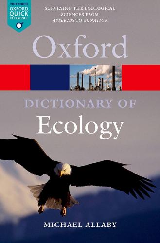 A Dictionary of Ecology - Oxford Quick Reference (Paperback)