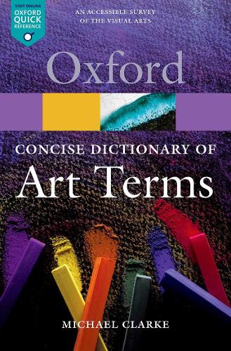 The Concise Oxford Dictionary of Art Terms - Oxford Quick Reference (Paperback)