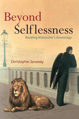 Beyond Selflessness: Reading Nietzsche's Genealogy (Paperback)