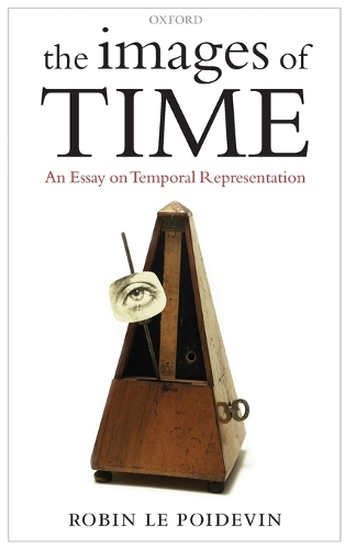 The Images of Time: An Essay on Temporal Representation (Paperback)