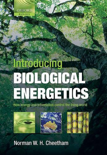 Introducing Biological Energetics: How Energy and Information Control the Living World (Paperback)