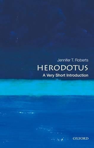 Herodotus: A Very Short Introduction - Jennifer T. Roberts