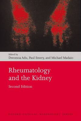 Rheumatology and the Kidney - Oxford Clinical Nephrology Series (Paperback)