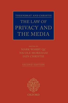 Tugendhat and Christie: The Law of Privacy and the Media (Hardback)