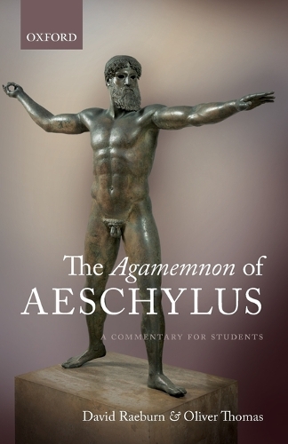 The Agamemnon of Aeschylus: A Commentary for Students (Paperback)