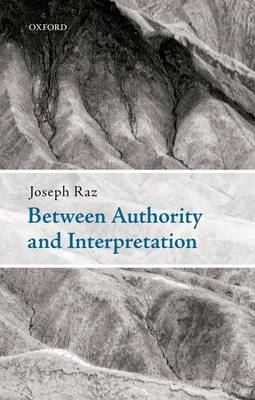 Between Authority and Interpretation: On the Theory of Law and Practical Reason (Paperback)