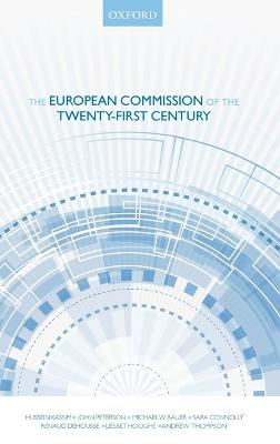 The European Commission of the Twenty-First Century (Hardback)