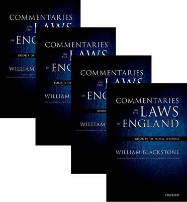The Oxford Edition of Blackstone's: Commentaries on the Laws of England: Book I, II, III, and IV - The Oxford Edition of Blackstone's