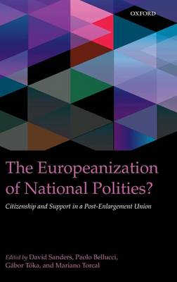 The Europeanization of National Polities?: Citizenship and Support in a Post-Enlargement Union - IntUne (Hardback)