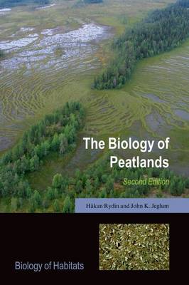 The Biology of Peatlands - Biology of Habitats Series (Paperback)