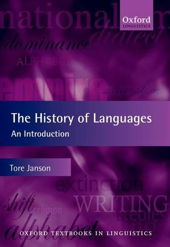 The History of Languages: An Introduction - Oxford Textbooks in Linguistics (Paperback)