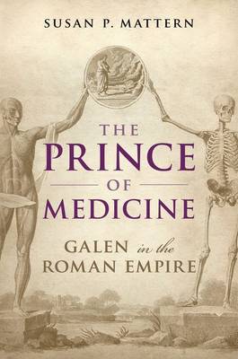 The Prince of Medicine: Galen in the Roman Empire (Hardback)