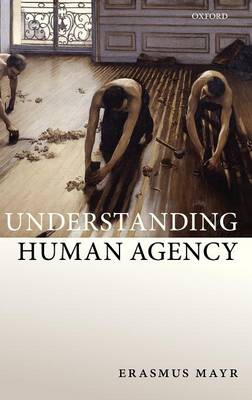 Understanding Human Agency (Hardback)