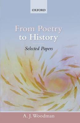 From Poetry to History: Selected Papers (Hardback)
