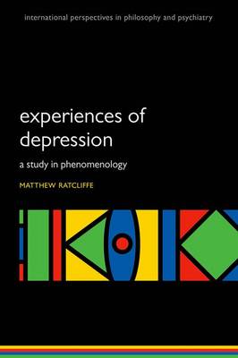 Cover Experiences of Depression: A study in phenomenology - International Perspectives in Philosophy & Psychiatry