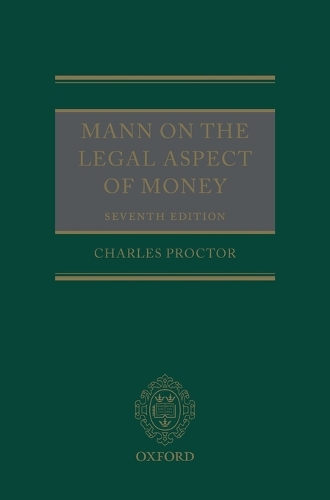 Mann on the Legal Aspect of Money (Hardback)