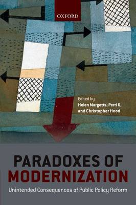 Paradoxes of Modernization: Unintended Consequences of Public Policy Reform (Paperback)