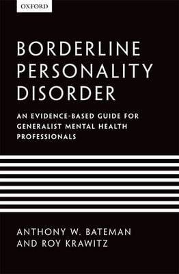 Borderline Personality Disorder: An evidence-based guide for generalist mental health professionals (Paperback)
