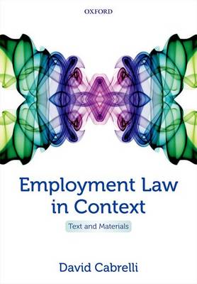 Employment Law in Context: Text and Materials (Paperback)