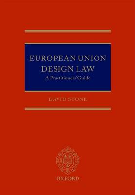European Union Design Law: A Practitioner's Guide (Hardback)