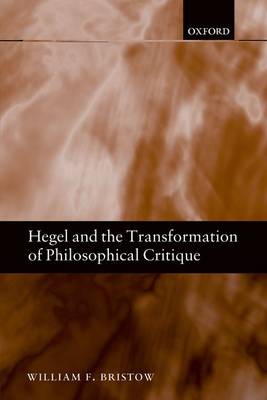 Hegel and the Transformation of Philosophical Critique (Paperback)