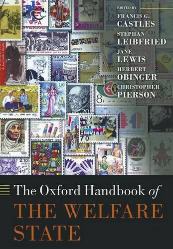 The Oxford Handbook of the Welfare State - Oxford Handbooks (Paperback)