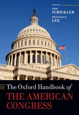 The Oxford Handbook of the American Congress - Oxford Handbooks (Paperback)