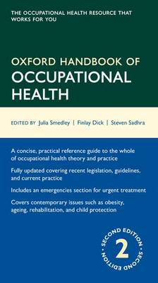 Oxford Handbook of Occupational Health - Oxford Medical Handbooks (Paperback)