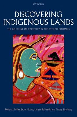 Discovering Indigenous Lands: The Doctrine of Discovery in the English Colonies (Paperback)