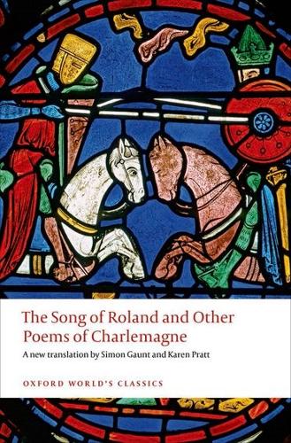 The Song of Roland and Other Poems of Charlemagne - Oxford World's Classics (Paperback)