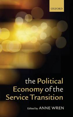 The Political Economy of the Service Transition (Hardback)