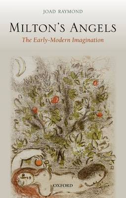 Milton's Angels: The Early-Modern Imagination (Paperback)