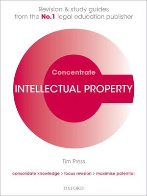 Intellectual Property Law Concentrate: Law Revision and Study Guide - Concentrate (Paperback)