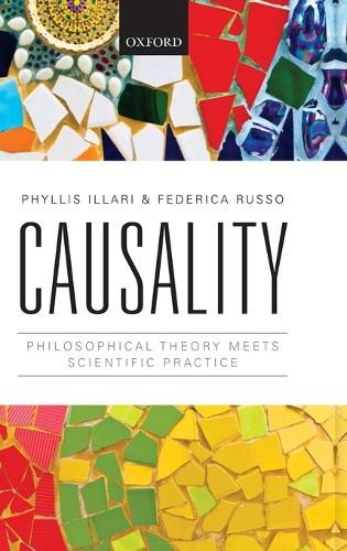 Causality: Philosophical Theory meets Scientific Practice (Hardback)
