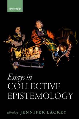 Essays in Collective Epistemology (Paperback)
