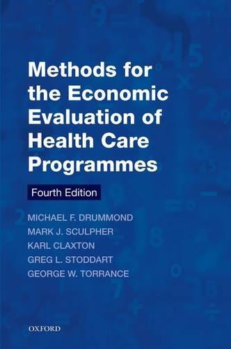 Methods for the Economic Evaluation of Health Care Programmes (Paperback)