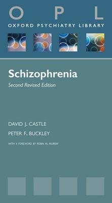 Schizophrenia - Oxford Psychiatry Library (Paperback)